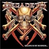 Killing Is My Business... And Business Is Good! by Megadeth (2002) Audio CD