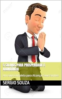 Livro 5 Salmos para Prosperidade e Abundância: Um Guia Completo para Alcançar Seus Sonhos