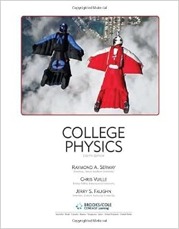 College Physics 8th Eighth Edition Serway Raymond A Faughn Jerry S Vuille Chris 2008 Books College Physics 8th Eighth Edition Serway Raymond A Faughn Jerry S Vuille Chris 2008 Books
