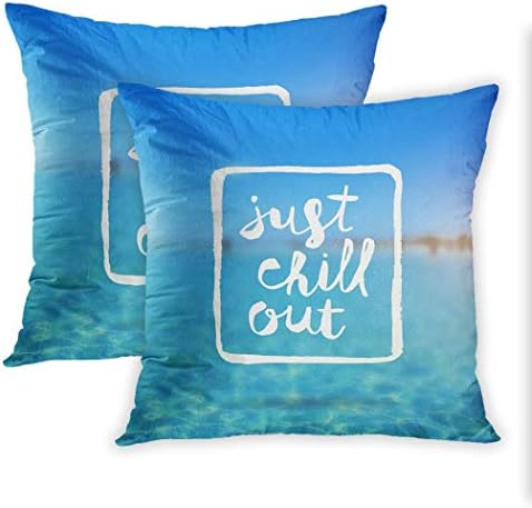 Nekkzi Cushion Covers Set of Two Print Blue Just Chill Out Lettering Against Tropical Azure Sea Sofa Home Decorative Throw Pillow Cover 16x16 Inch Pillowcase Hidden Zipper