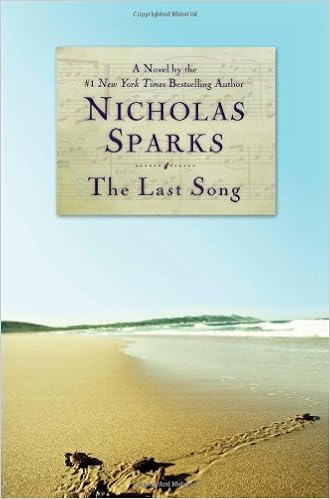 The Last Song, by Nicholas Sparks The Last Song, by Nicholas Sparks