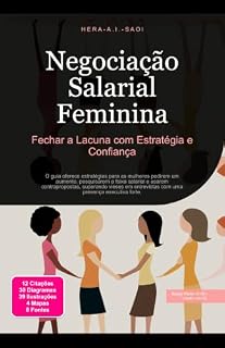 Livro Negociação Salarial Feminina: Fechar a Lacuna com Estratégia e Confiança (feminismo Livro 6)