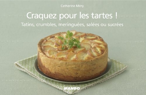 Craquez pour les tartes !