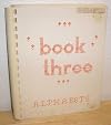 Book Three: 20 Designed Alphabets, One Large Set of Numerals, 35 Borders, for Canvas Embroidery and Cross Stich (Book Three)