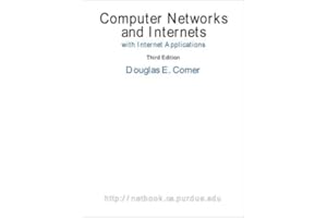 Computer Networks and Internets, with Internet Applications (3rd Edition)