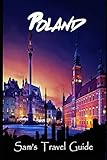 Poland: Essential Travel Tips - all you NEED to know by Sam's Travel Guide