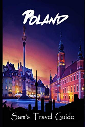 Poland: Essential Travel Tips - all you NEED to know by Sam's Travel Guide