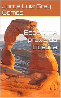 Livro Espectros práxis da bioética