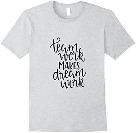 Men's Teamwork Makes Dream Work Shirt Team Building Job Boss Staff Medium Heather Grey
