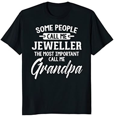Fathers Day Shirt for a Jeweller Grandpa