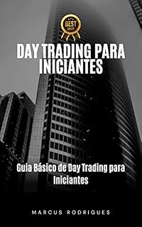 Livro Day Trading para iniciantes: Guia Básico de Day Trading para Iniciantes