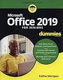 Office 2019 For Seniors For Dummies (For Dummies (Computer/Tech))
