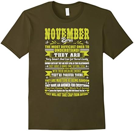 Mens November Born The Most Difficult Ones To Understand Tshirt XL Olive
