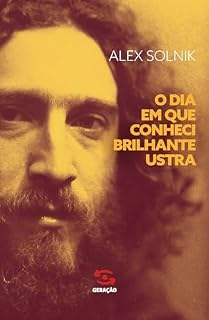 Livro O dia em que conheci Brilhante Ustra
