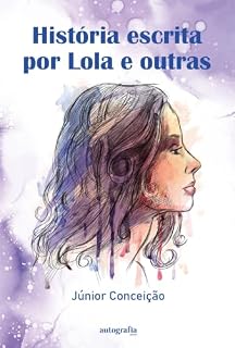 Livro História escrita por Lola e outras