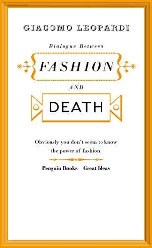 Dialogue between Fashion and Death (Penguin Great Ideas)