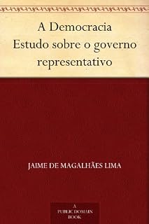 Livro A Democracia Estudo sobre o governo representativo