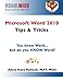 Microsoft Word 2010 Tips & Tricks: You know Word, but do you KNOW Word? by Alicia Katz Pollock