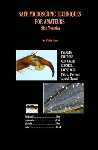 SAFE MICROSCOPIC TECHNIQUES FOR AMATEURS Slide Mounting