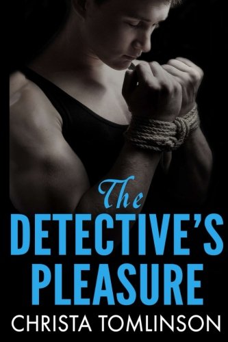 The Detective's Pleasure (Cuffs, Collars, and Love) (Volume 2)