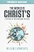 The World is Christ's: A Critique of Two Kingdoms Theology