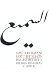 Gott ist sch&ouml;n: Das &auml;sthetische Erleben des Koran