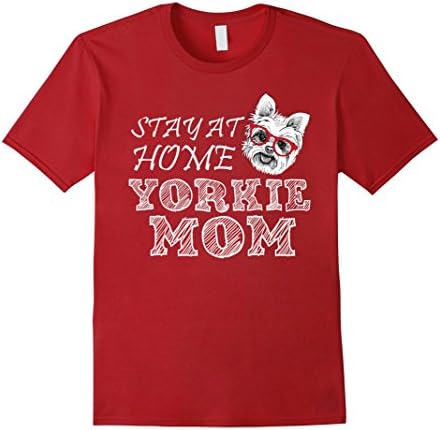 Men's Stay At Home Yorkie Mom Funny Love Shirts XL Cranberry
