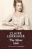 Front cover for the book The Silver Link by Claire Lorrimer