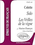 Colette, Sido et Les Vrilles de la vigne (Résonances) by 