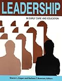 Leadership in Early Care and Education, , 0935989811