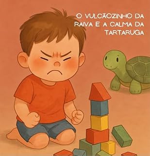 Livro O Vulcãozinho da Raiva e a Calma da Tartaruga (As aventuras de sentir Livro 4)
