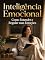 Livro Inteligência Emocional: Como Entender e Regular suas Emoções