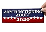 Blue Moon Graphics Any Functioning Adult 2020 Magnet Magnetic Bumper Sticker 9x3 Car Truck Decal Political Presidential Election Made in USA Stocking Stuffer
