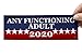 Blue Moon Graphics Any Functioning Adult 2020 Magnet Magnetic Bumper Sticker 9x3 Car Truck Decal Political Presidential Election Made in USA Stocking Stuffer