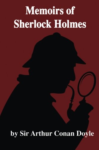 Memoirs of Sherlock Holmes