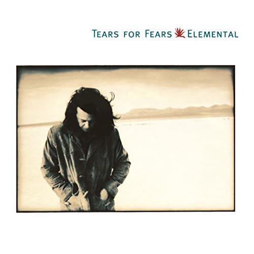 Tears for Fears - Elemental