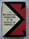 Mathematical foundations of the calculus of probability