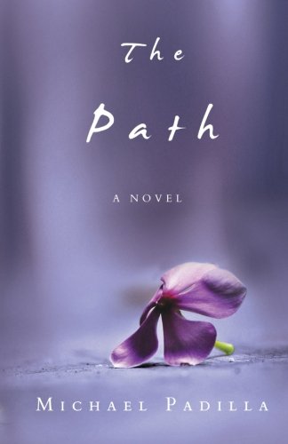 The Path: A Novel The Path: A Novel