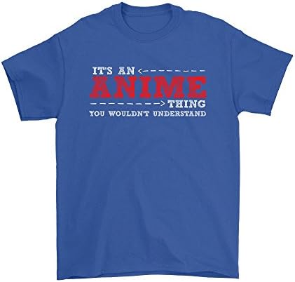 Its An Anime Thing You Wouldn't Understand - Funny Anime T-Shirt - Great Gift