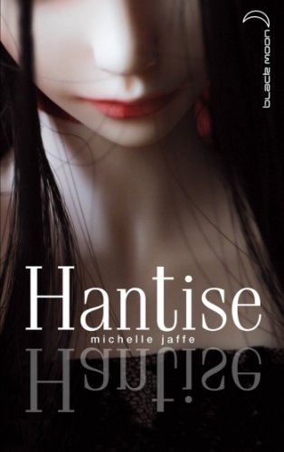 Hantise (Black Moon) (French Edition)