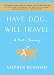 Have Dog, Will Travel: A Poet's Journey by Stephen Kuusisto