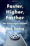 Faster, Higher, Farther: The Volkswagen Scandal