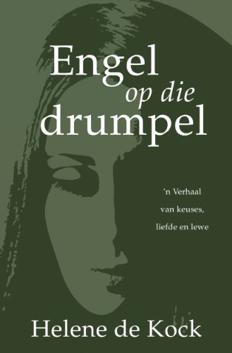 Engel op die drumpel (eBoek): n Verhaal van keuses, liefde en lewe (Afrikaans Edition)
