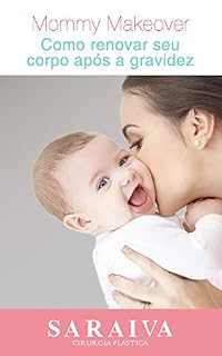 Livro Mommy Makeover: Como renovar seu corpo após a gravidez