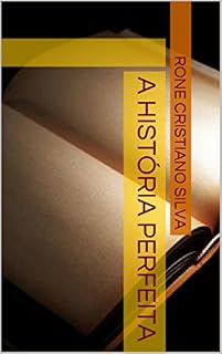 Livro A HISTÓRIA PERFEITA