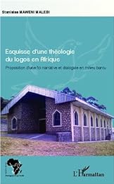 Esquisse d'une théologie de la Parole de Dieu en milieu africain bantu