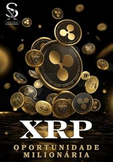 Livro XRP - A OPORTUNIDADE MILIONARIA