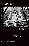 Japonisme and the Birth of Cinema
