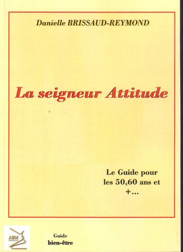 La  seigneur attitude