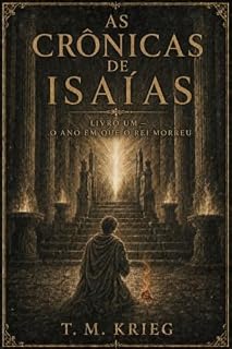 Livro go time Portugues: Um romance do profeta Isaías (As Crônicas de Isaías Livro 1)